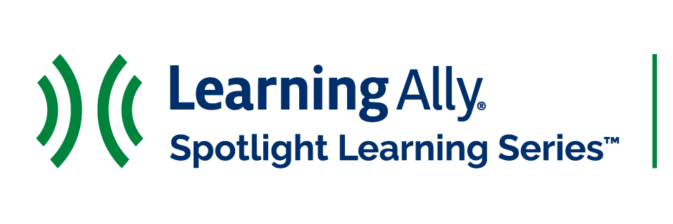 Learning Ally Spotlight Learning Series